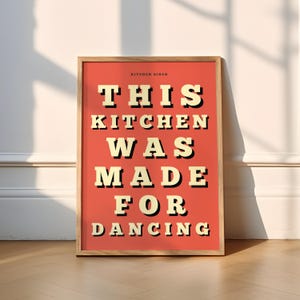 Esta cocina fue hecha para bailar. Impresión en 6 colores. Cocina (imágenes divertidas, póster, disco, cóctel, moderno y original).