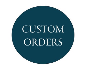 Custom Order