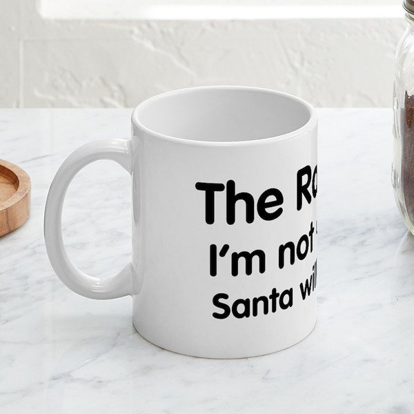 CafePress The Rapture? Santa Will Save Me! Mug Ceramic Coffee Mug, Tea Cup 11 oz