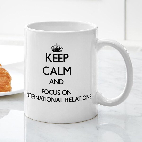 CafePress Keep Calm And Focus On International Relations Mug Ceramic Coffee Mug, Tea Cup 11 oz