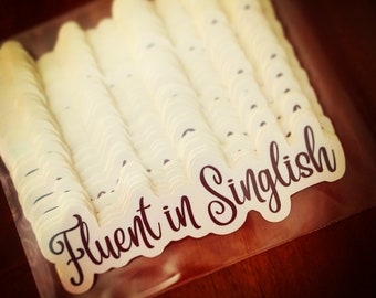 Calcomanía de vinilo con fluidez en Singlish