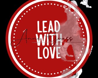 Liderar con amor - transparente - descarga digital PNG / SVG