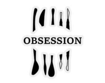 POTTERY OBESSED!  Vinyl Decal for Pottery Lovers