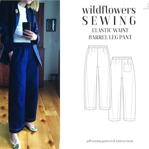Elastic Waist Barrel Leg Pant PDF pattern.  Sizes xs-xxl. Easy to sew.
