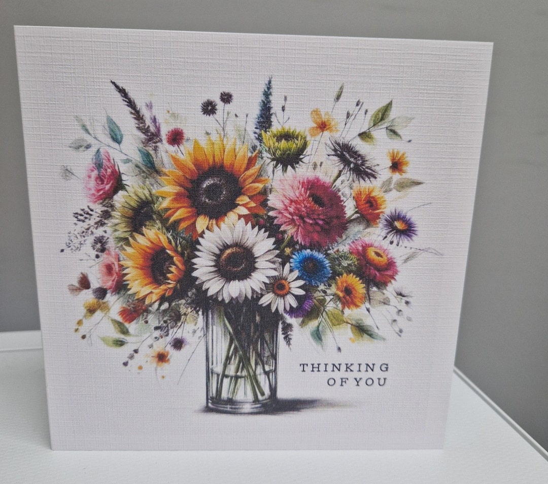 Thinking of You Card With Flowers and Sunflowers, Lovely Card to Show ...