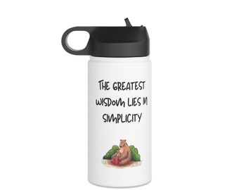 May include: White stainless steel water bottle with a black lid and a carrying handle. The bottle features a quote that reads "The greatest wisdom lies in simplicity" and a cartoon image of two bears reading a book.