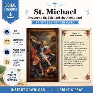 May include: A digital download printable prayer card featuring a classic painting of St. Michael the Archangel defeating a demon, alongside a cream-colored card with the text of the Prayer to Saint Michael in English, measuring 2.5 inches by 4.25 inches.