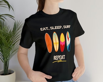 Eat, Sleep, Surf, Repeat T-Shirt, Holiday T-Shirt, Vintage Shirt, Retro Sunshine Shirt, Sun Rays, Beachy Vibes Tee, Summertime
