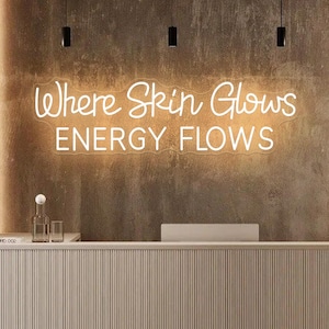 Wo die Haut leuchtet Energie fließt Leuchtreklame, KosmetikerinDekor, Med Spa Dekor, SkinCare Salon Wanddekoration, Injektor Studio Gesichtsraum Wanddekor