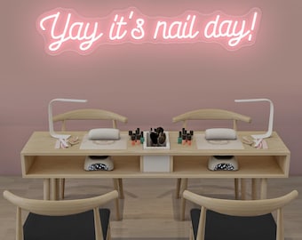 Yay It's Nail Day Neon Sign, Custom Salon Logo Nail Wall Art, Beauty Salon Decor, Nail Led Sign, Custom Glow Business Sign Personalized Gift