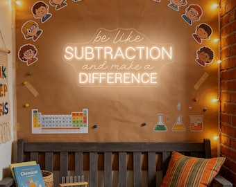 Be Like Subtraction And Make A Difference Neon Sign,Math Classroom Decor Sign,Math Teacher Gift, Math Lover Gift Ideas,Funny Math Decoration