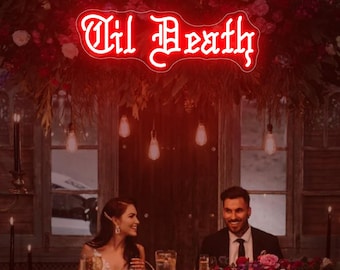 Enseigne Néon Til Death| Cadeaux pour amoureux gothiques| Plaque de mariage gothique| Plaque de mariage personnalisée| Plaque de mariage gothique avec nom personnalisé | Déco vieil anglais
