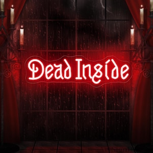 Dead inside Neon Sign Dead inside Neon ,Gothic home decor Spooky room Decor,Haunted Mansion decor,Halloween Goth Decor Halloween Party gift