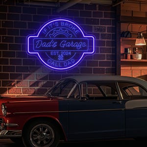 If It's Broken, Call Dad Dad's Garage Open 24 Hours Neon Sign Light