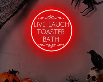 Letrero de neón Live Laugh Toaster Bath, decoración gótica para baño, decoración gótica tropical, luz de humor negro, decoración peculiar para baño, letrero de bienvenida peculiar