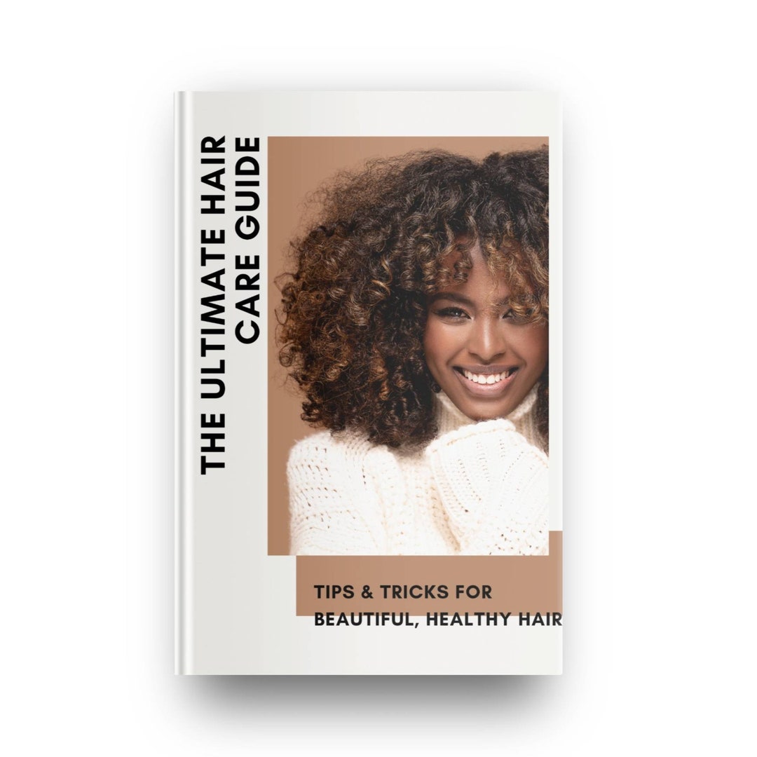 Natural Hair Growth Guide , the Ultimate Guide to Hair Growth and