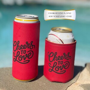 Personalized Wedding Can Cooler Cheers to Love Custom Date Favor Mr & Mrs Drink Sleeve Bridal Shower Engagement Party Gift Guest Keepsake