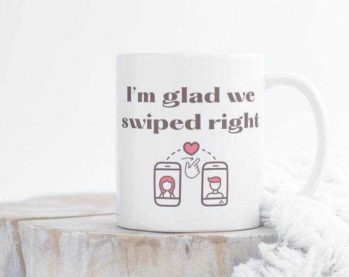 Swiped Right ~ Coffee Mug 11oz ~ Gift Mugs ~ Valentine’s Day