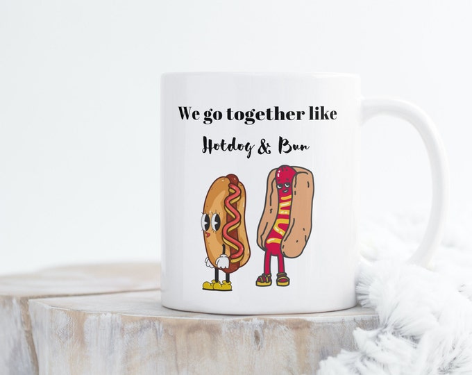 Hotdog & Bun ~ Coffee Mug 11oz ~ Gift Mugs ~ Valentine’s Day