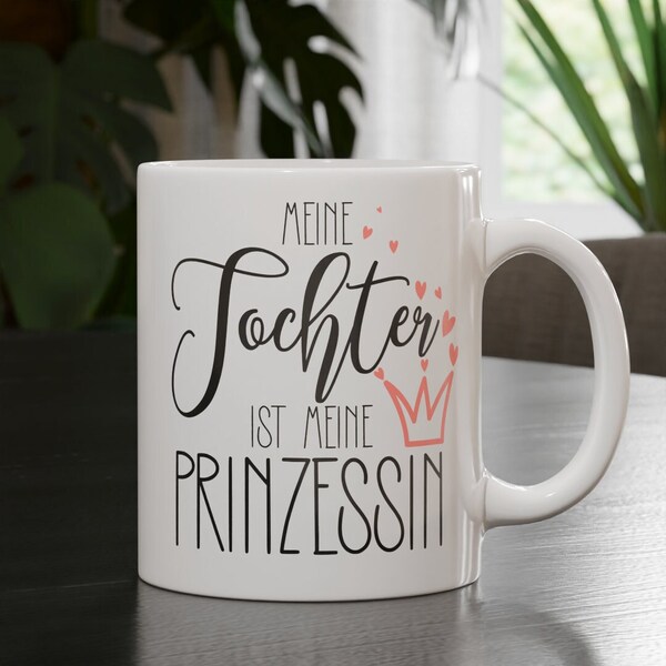 Tasse Tochter Prinzessin | Keramik Tasse | Geschenk | Geburtstag | beidseitig bedruckt