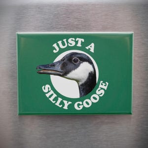 Just a Silly Goose Kühlschrankmagnet, Gänsemagnet, Gänsemagnet, Gänsegeschenk, Gänsegeschenk, 9,5 x 6,5 cm