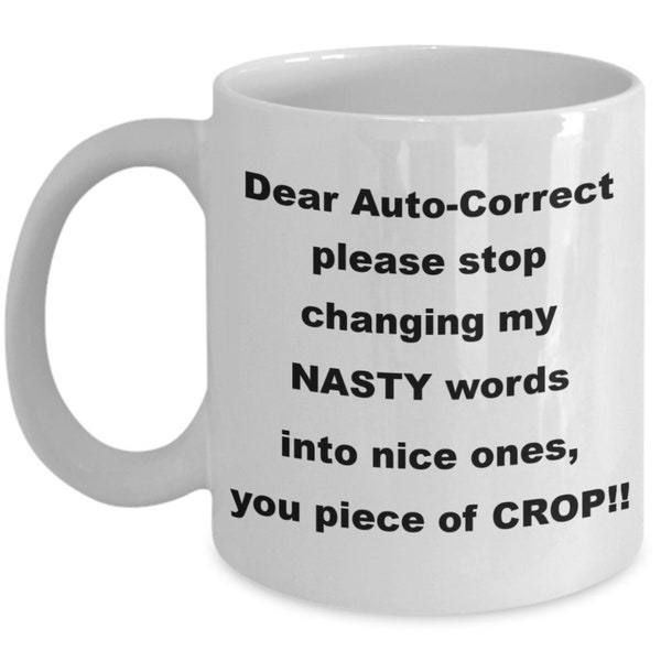 Auto Correct, Funny Coffee Mug Sarcastic, Funny Coffee Mug for Women, Funny Coffee Mug for Men, Funny Coffee Cups, Funny Coffee Mug