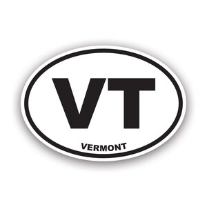 May include: White oval sticker with black text. The sticker says "VT" and "VERMONT".