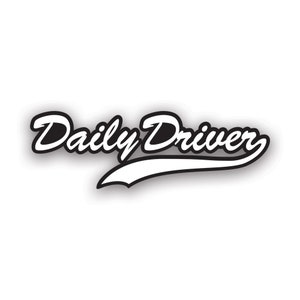 May include: Black and white logo with the text "Daily Driver" in a retro, cursive font. The text is arched over a white baseball-style stripe.