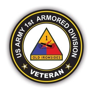 1st Armored Division Veteran Sticker - Decal - American Made - UV Protected - old ironsides el paso texas tx vet veterans