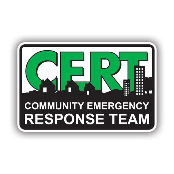CERT Community Emergency Response Team Sticker - Decal - American Made - UV Protected - rescue police fire community emergency response team