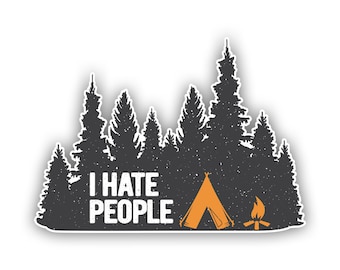 Love Camping I Hate People Aufkleber - Aufkleber - American Made - UV geschützt Im Freien Überland erkunden Wandern rv