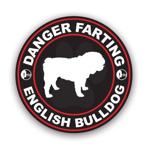 Danger Farting English Bulldog Sticker - Decal - American Made - UV Protected - dog canine pet british bulldog