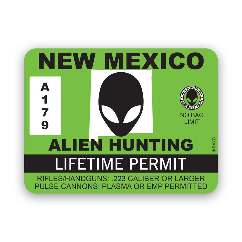 New Mexico Alien Hunting Permit Sticker - Decal - American Made - UV ...