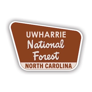 Uwharrie National Forest North Carolina nc Sticker - Decal - American Made - UV Protected north carolina nc explore travel camp camping