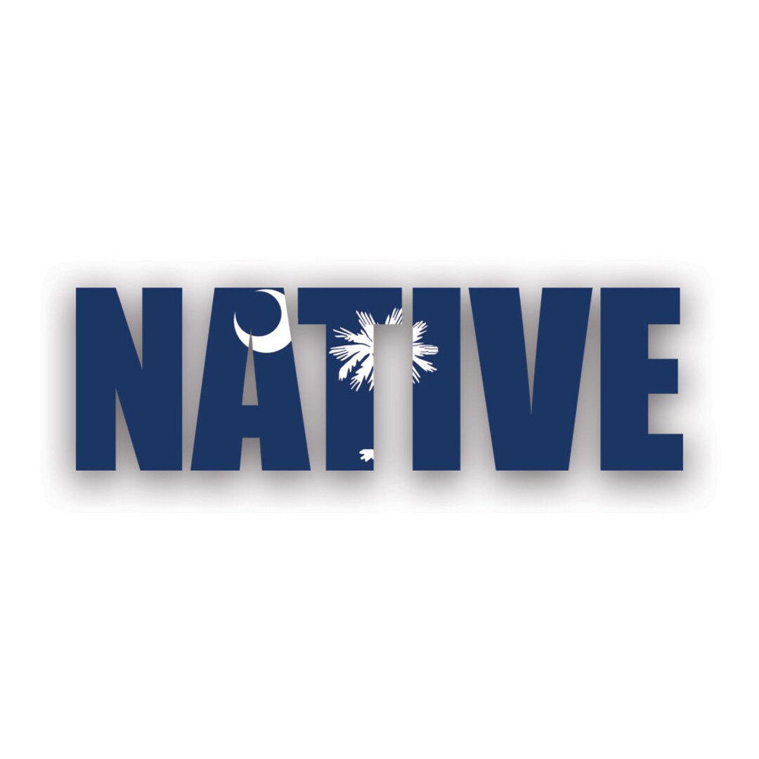 Sc Native Sticker South Carolina Native Sticker Decal American Made UV Protected Sc Pride ...