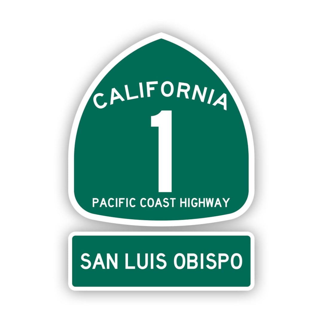 PCH 1 San Luis Obispo Sign Sticker - Decal - American Made - UV ...