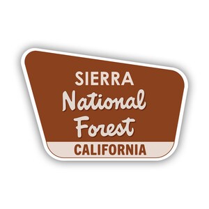 Sierra National Forest Sticker - Decal - American Made - UV Protected california ca camping hiking explore