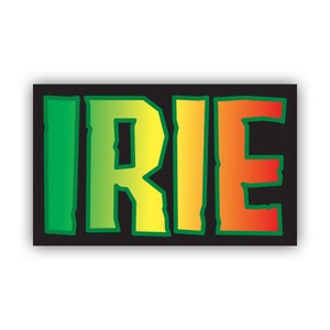May include: A black rectangle with the word "IRIE" written in green, yellow, and orange letters. The letters have a jagged, distressed look.