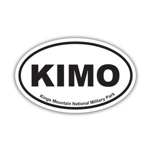 Kings Mountain National Military Park KIMO Oval Sticker - Decal - American Made - UV Protected explore travel