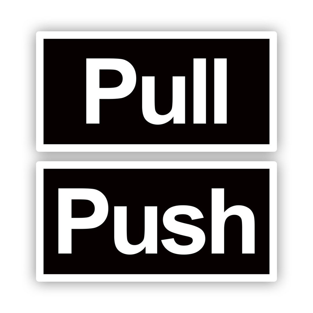 Push Pull Sticker Decal American Made UV Protected Door Window Office