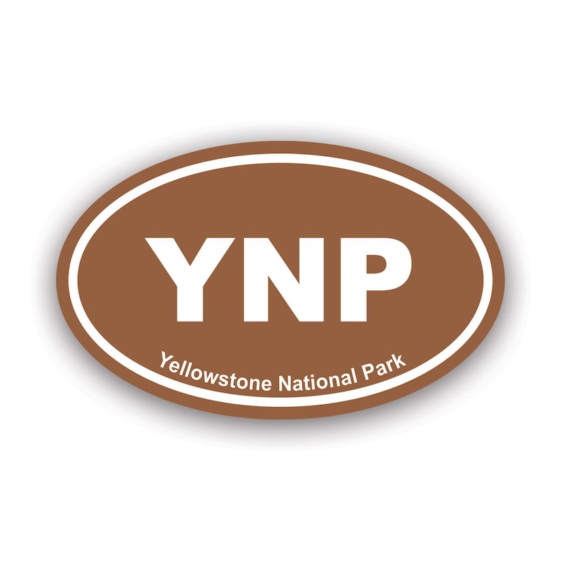 Ynp Font Yellowstone National Park Brown Oval Sticker - Decal - American Made ...