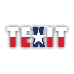 Naklejka TEXIT - Kalkomania - Wyprodukowano w Ameryce - Chronione przed promieniowaniem UV Texas Secede Pro Texas Texas Texas Lone Star