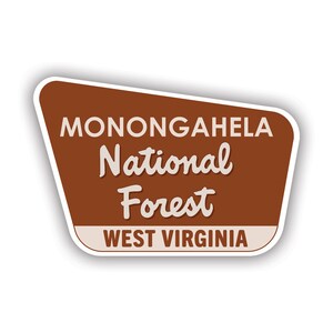 May include: A brown and white sign with the text "Monongahela National Forest West Virginia".