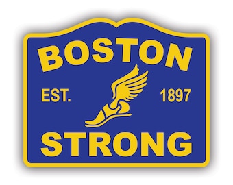 May include: A blue and yellow sign with the text "BOSTON STRONG" and a stylized running shoe with wings. The sign also includes the text "EST. 1897".