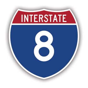Interstate 8 Sign Sticker - Decal - American Made - UV Protected - san diego freeway highway hwy sign california