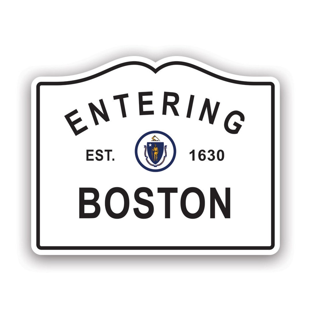 Entering Boston Sign Sticker Decal American Made UV Protected Highway