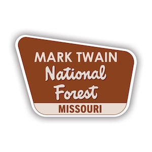 Mark Twain National Forest Missouri mo Sticker - Decal - American Made - UV Protected missouri mo explore hike hiking travel camp camping