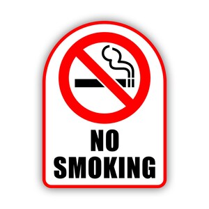 May include: A red and white no smoking sign with a diagonal red line through a cigarette with smoke. The text "NO SMOKING" is in black letters.