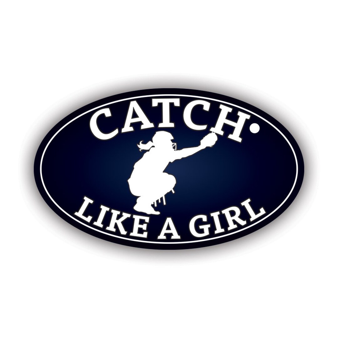 Oval Catch Like a Girl Sticker - Decal - American Made - UV Protected ...