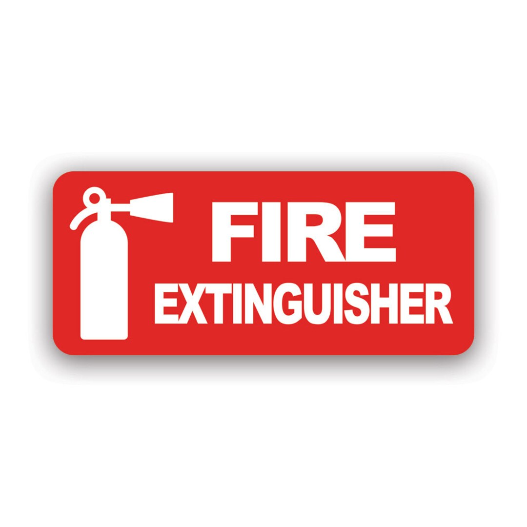 Fire Extinguisher Sticker - Decal - American Made - UV Protected Notice ...
